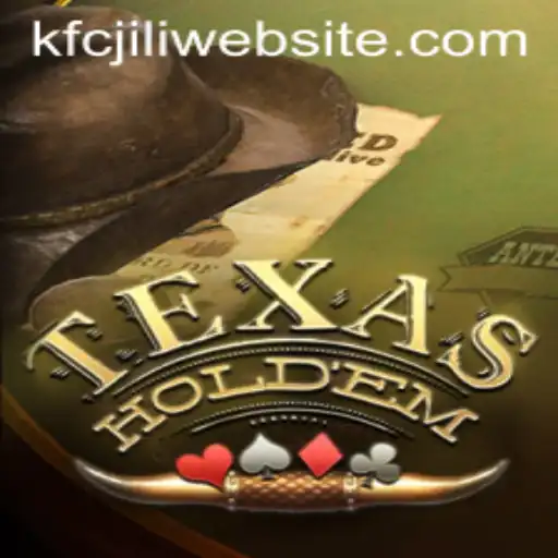 Exploring Texas Holdem: A Deep Dive into the Game and the Keyword 'kfcjili'